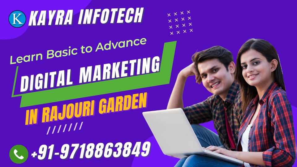 Best Digital Marketing Course in Rajouri Garden