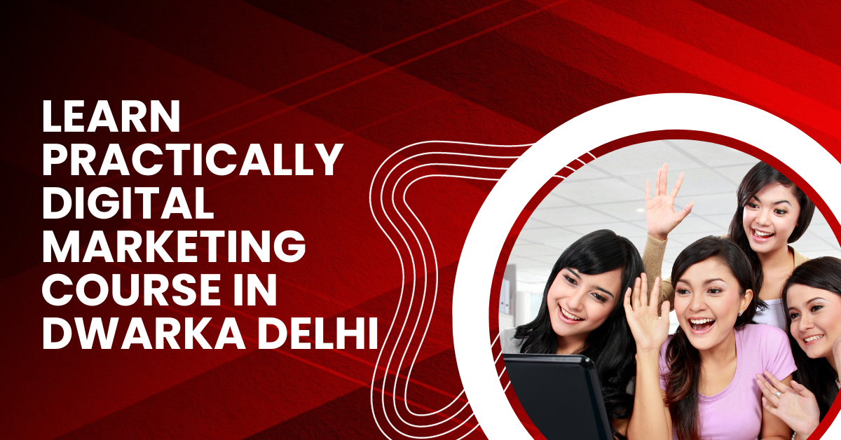 Read more about the article Digital Marketing Course in Dwarka Delhi