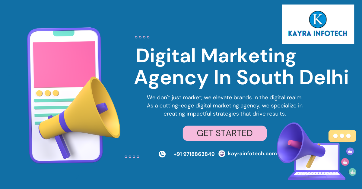 Digital Marketing Agency In South Delhi