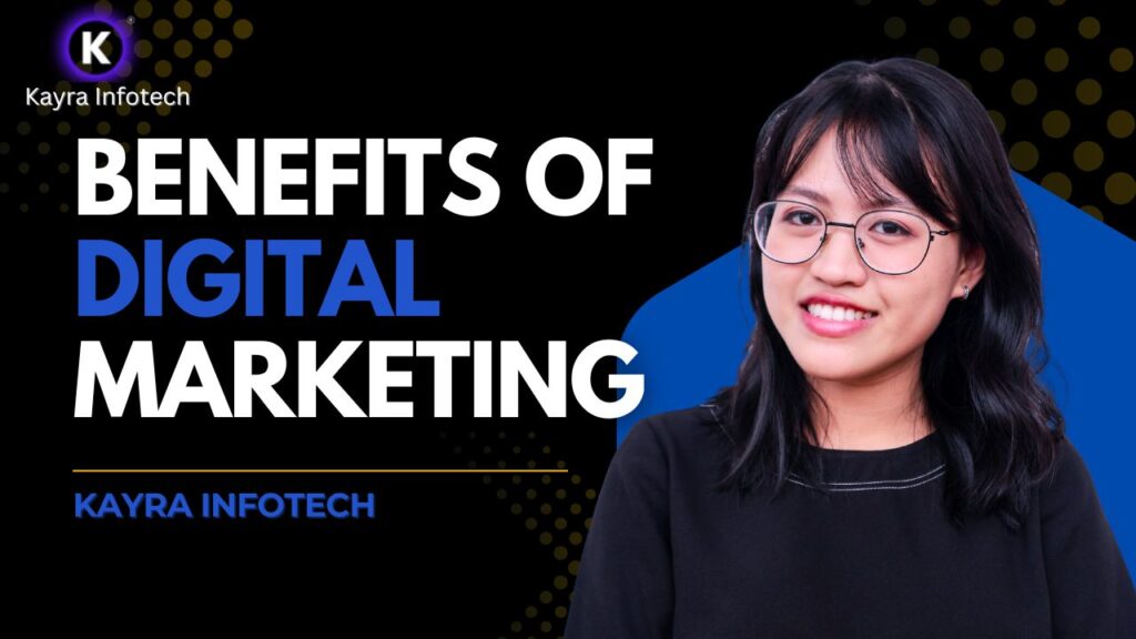 Benefits of Digital Marketing