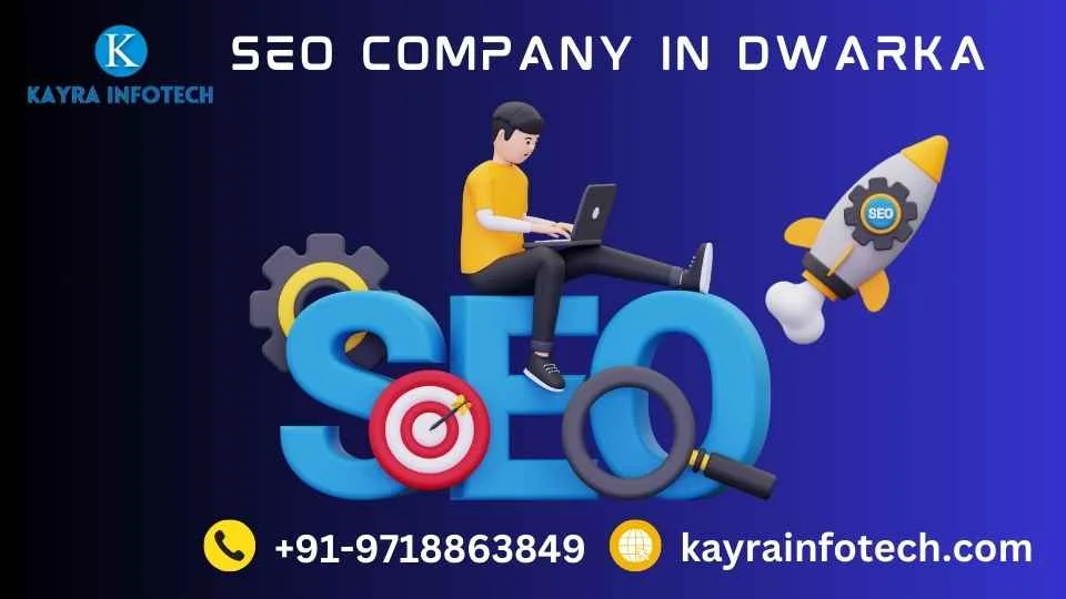 SEO Company in Dwarka, SEO services in Dwarka