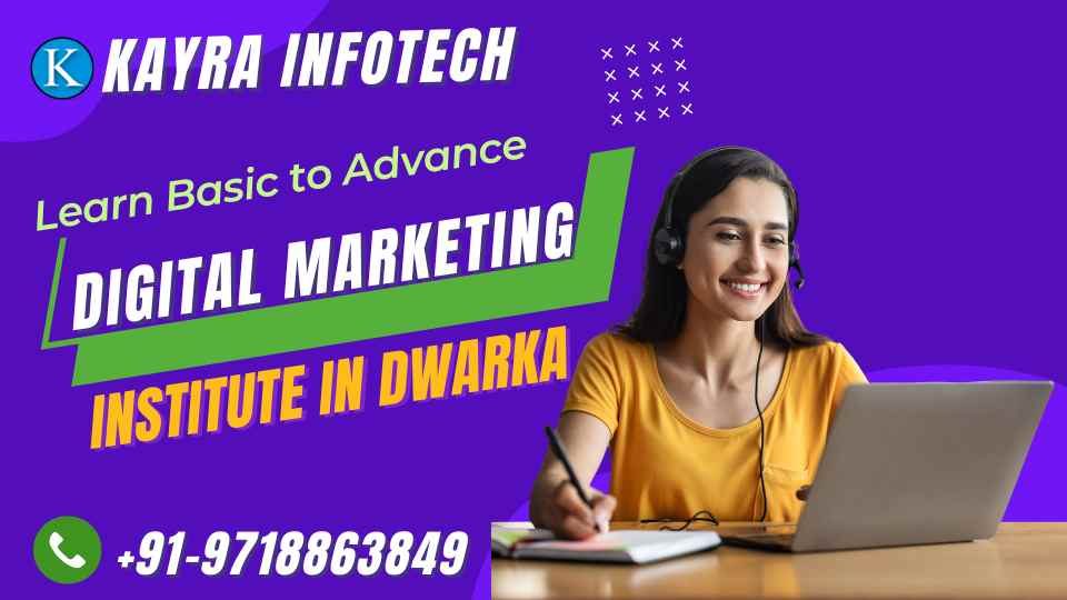 Digital Marketing course Institute in Dwarka Delhi